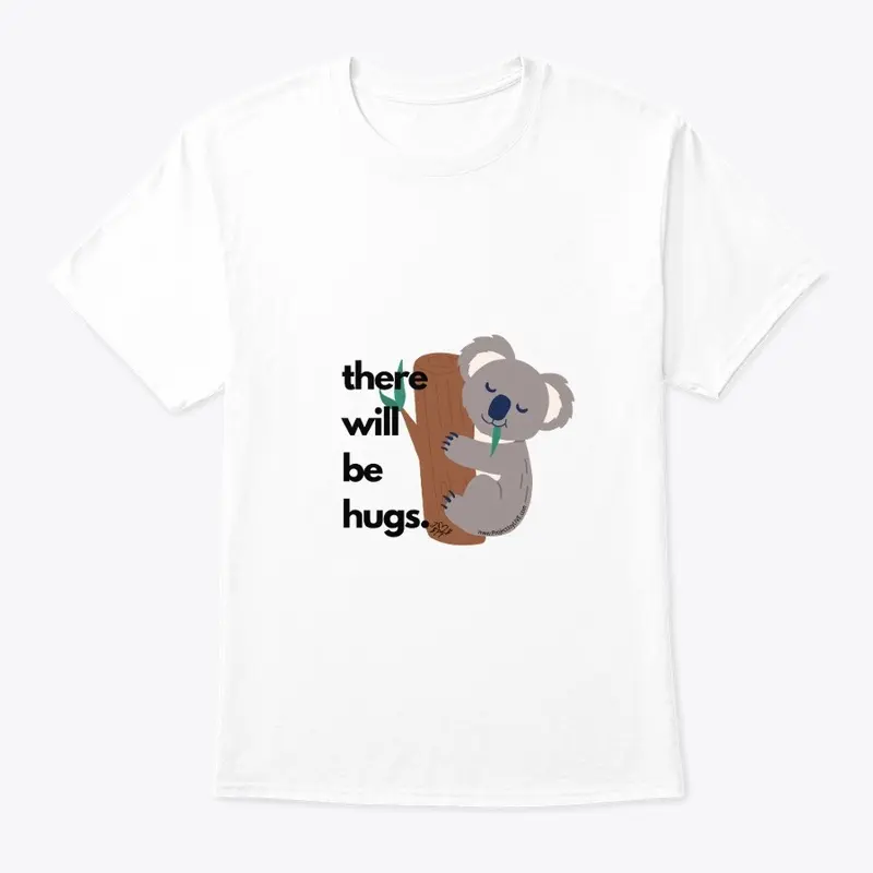 There Will Be Hugs - Koala On White